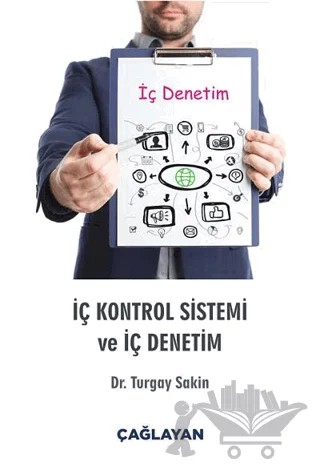 İç Kontrol Sistemi ve İç Denetim – Turgay Sakin – Çağlayan Kitabevi kitap kapağı