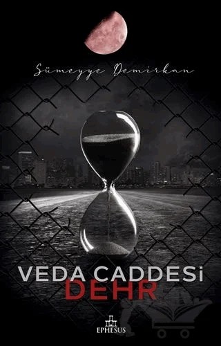 Veda Caddesi 4 - Dehr – Sümeyye Demirkan – Ephesus Yayınları kitap kapağı
