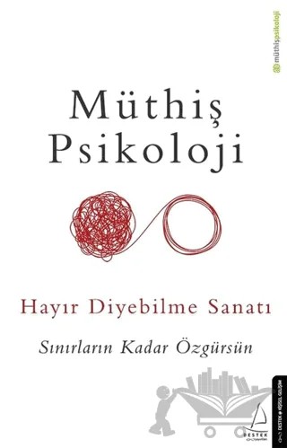 Hayır Diyebilme Sanatı – Müthiş Psikoloji – Destek Yayınları kitap kapağı
