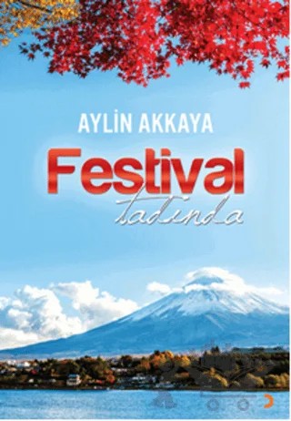 Festival Tadında – Aylin Akkaya – Cinius Yayınları kitap kapağı