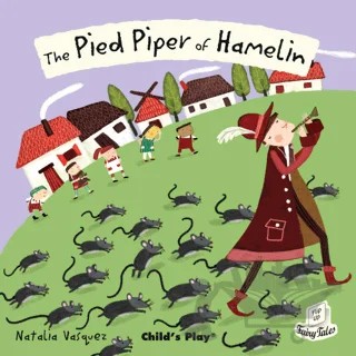 The Pied Piper of Hamelin – Kolektif – Child's Play kitap kapağı