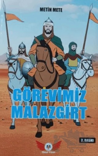 Görevimiz Malazgirt – Metin Mete – Minel Yayın kitap kapağı