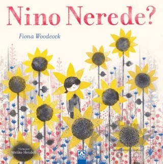 Nino Nerede? – Fiona Woodcock – Altın Kitaplar kitap kapağı