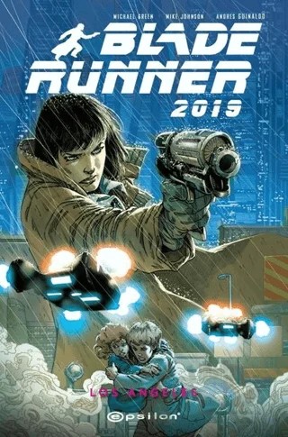 Blade Runner 2019 - Volume 1 – Andres Guinaldo, Michael Green, Mike Johnson – Epsilon Yayınevi kitap kapağı