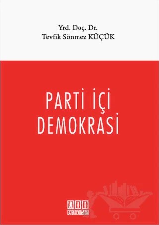 Parti İçi Demokrasi – Tevfik Sönmez Küçük – On İki Levha Yayınları kitap kapağı