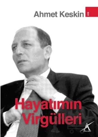 Hayatımın Virgülleri – Ahmet Keskin – Avrupa Yakası Yayınları kitap kapağı