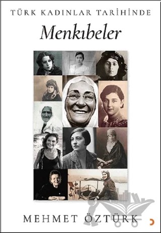 Türk Kadınlar Tarihinde Menkıbeler – Mehmet Öztürk – Cinius Yayınları kitap kapağı