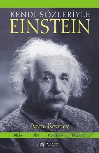 Kendi Sözleriyle Einstein – Anne Rooney – Akıl Çelen Kitaplar kitap kapağı