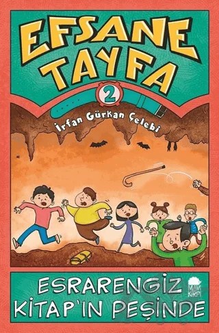 Esrarengiz Kitap'ın Peşinde - Efsane Tayfa 2 – İrfan Gürkan Çelebi – Mavi Kirpi Yayınları kitap kapağı