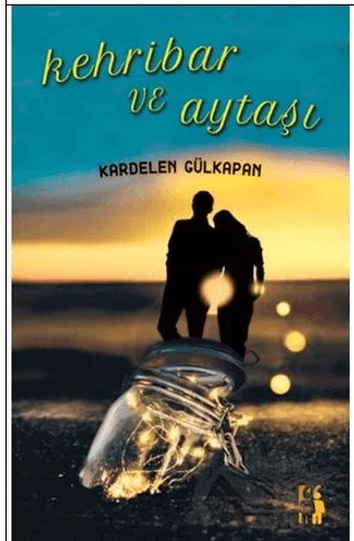 Kehribar ve Ay Taşı – Kardelen Gülkapan – Metinlerarası Kitap kitap kapağı