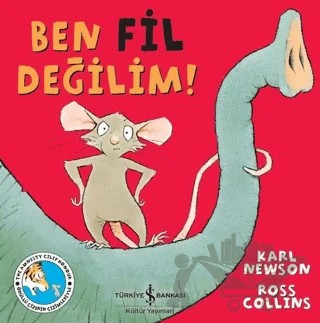 Ben Fil Değilim! – Karl Newson – İş Bankası Kültür Yayınları kitap kapağı