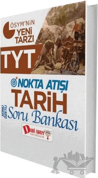 TYT Nokta Atışı Tarih Soru Bankası – Kolektif – Dahi Adam Yayıncılık kitap kapağı