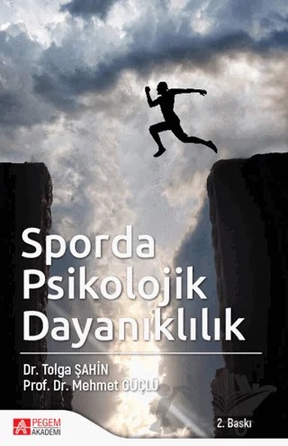Sporda Psikolojik Dayanıklılık – Tolga Şahin, Mehmet Güçlü – Pegem Akademi Yayıncılık kitap kapağı