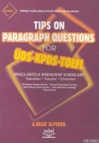 Tips On Paragraph Questions For ÜDS - KPDS - TOEFL – A. Nejat Alperen – Nobel Yayın kitap kapağı