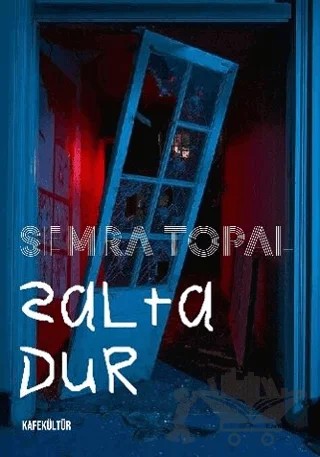 Salta Dur – Semra Topal – Kafe Kültür Yayıncılık kitap kapağı