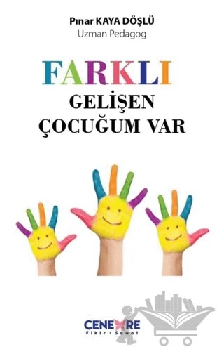 Farklı Gelişen Çocuğum Vardı – Pınar Kaya Döşlü – Cenevre Fikir Sanat kitap kapağı