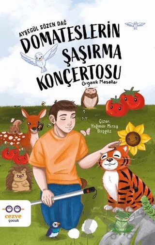 Domateslerin Şaşırma Konçertosu – Organik Masallar – Ayşegül Sözen Dağ – Cezve Çocuk kitap kapağı