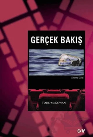 Gerçek Bakış – Todd McGowan – Say Yayınları kitap kapağı