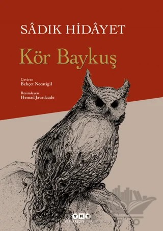 Kör Baykuş – Sâdık Hidâyet – Yapı Kredi Yayınları kitap kapağı