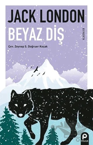 Beyaz Diş – Jack London – Pınar Yayınları kitap kapağı