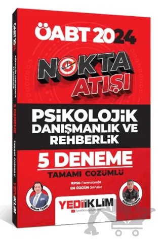 2024 ÖABT Nokta Atışı Psikolojik Danışmanlık ve Rehberlik Tamamı Çözümlü 5 Deneme – Bülent Tanık, Berkan Duman – Yediiklim Yayınları kitap kapağı