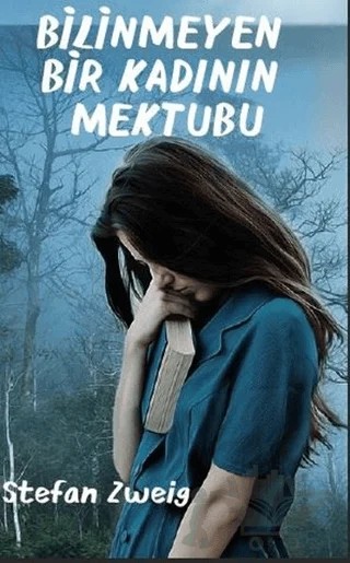 Bilinmeyen Bir Kadının Mektubu – Stefan Zweıg – Platanus Publishing kitap kapağı