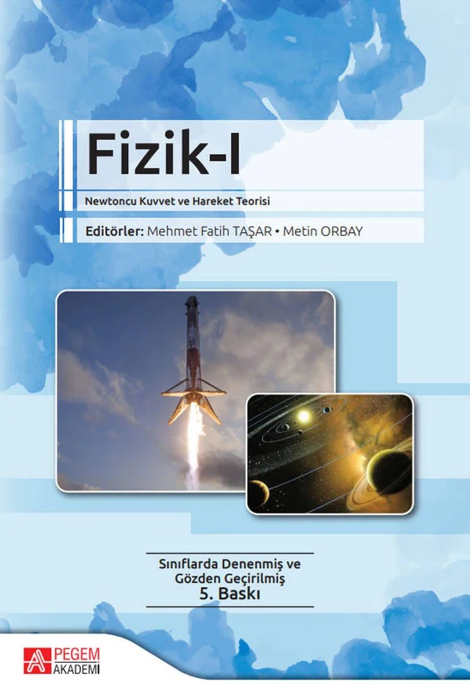 Fizik 1 – Mehmet Fatih Taşar, Hakan Şevki Ayvacı, Metin Orbay – Pegem Akademi Yayıncılık kitap kapağı