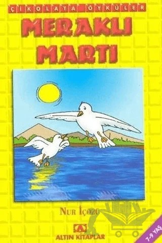 Meraklı Martı – Nur İçözü – Altın Kitaplar kitap kapağı