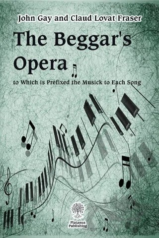 The Beggar's Opera – John Gay, Claud Lovat Fraser – Platanus Publishing kitap kapağı