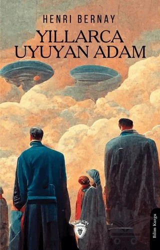 Yıllarca Uyuyan Adam – Henri Bernay – Dorlion Yayınları kitap kapağı