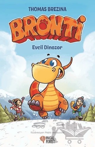 Bronti - Evcil Dinozor – Thomas Brezina – Masalperest kitap kapağı