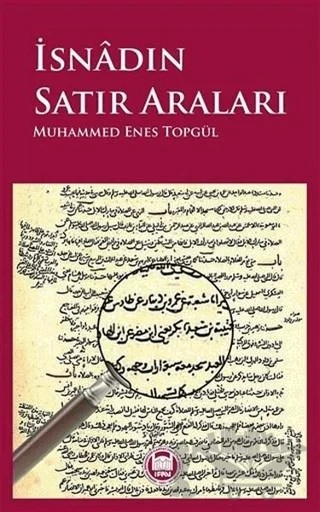 İsnadın Satır Araları – Muhammed Enes Topgül – Marmara Üniversitesi İlahiyat Fakültesi Vakfı kitap kapağı