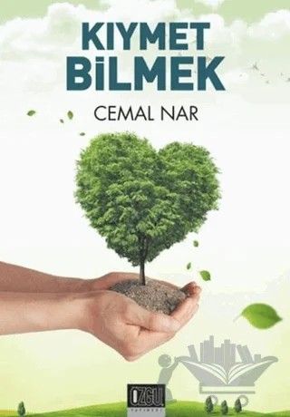 Kıymet Bilmek – Cemal Nar – Özgü Yayıncılık kitap kapağı