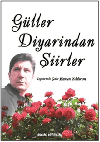 Güller Diyarından Şiirler – Harun Yıldırım – Sokak Kitapları Yayınları kitap kapağı