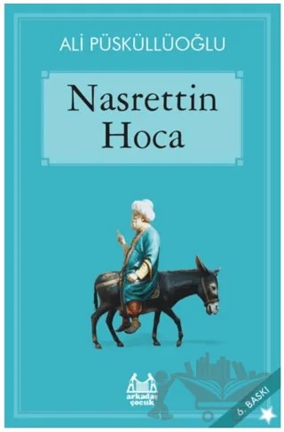Nasrettin Hoca – Ali Püsküllüoğlu – Arkadaş Yayınları kitap kapağı
