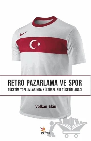Retro Pazarlama ve Spor – Volkan Ekin – Kriter Yayınları kitap kapağı