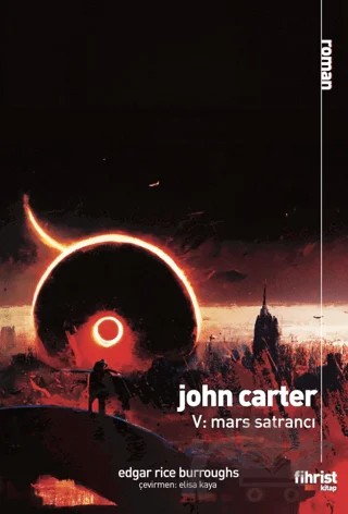 John Carter V: Mars Satrancı – Edgar Rice Burroughs – Fihrist Kitap kitap kapağı