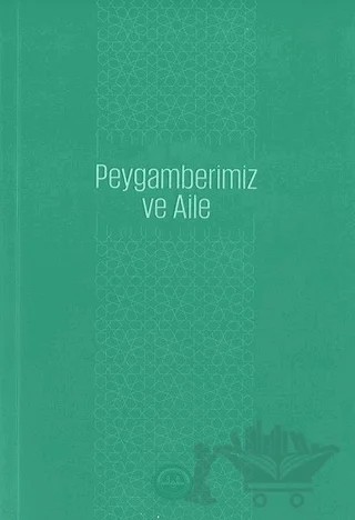 Peygamberimiz ve Aile – Kolektif – Diyanet İşleri Başkanlığı kitap kapağı