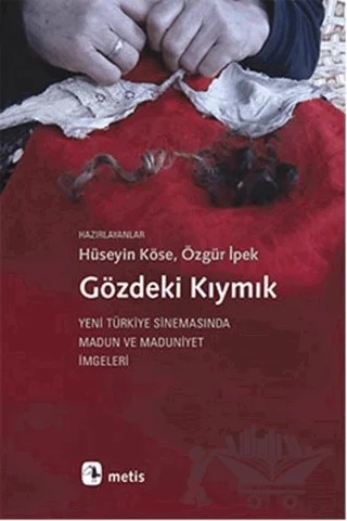Gözdeki Kıymık – Hüseyin Köse, Özgür İpek – Metis Yayınları kitap kapağı