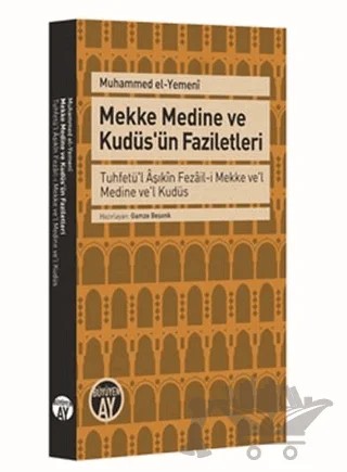 Mekke Medine ve Kudüs'ün Faziletleri – Muhammed el - Yemeni – Büyüyen Ay Yayınları kitap kapağı