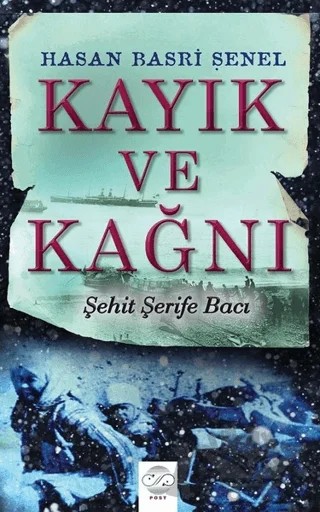 Kayık ve Kağnı – Hasan Basri Şenel – Post Yayınevi kitap kapağı