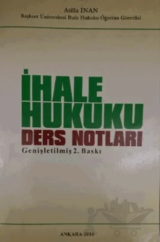 İhale Hukuku Ders Notları – Atilla İnan – Art Basın Yayın Hizmetleri kitap kapağı