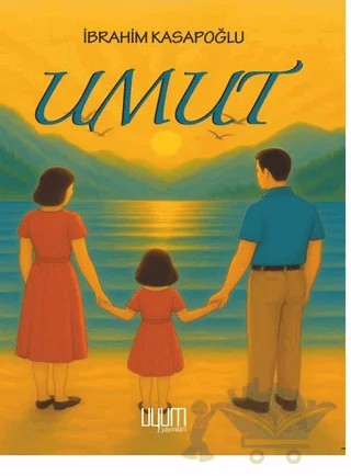 Umut – İbrahim Kasapoğlu – Uyum Yayınları kitap kapağı