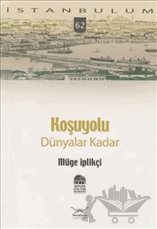 Koşuyolu: Dünyalar Kadar – Müge İplikçi – Heyamola Yayınları kitap kapağı