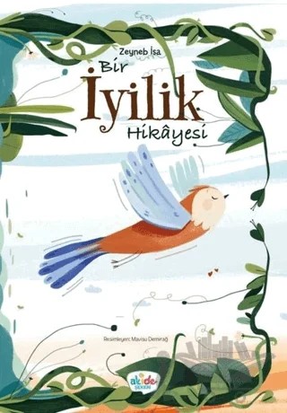 Bir İyilik Hikayesi – Zeynep İsa – Akide Şekeri kitap kapağı