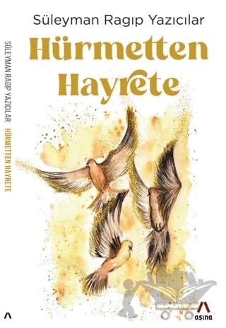 Hürmetten Hayrete – Süleyman Ragıp Yazıcılar – Aşina Yayınları kitap kapağı