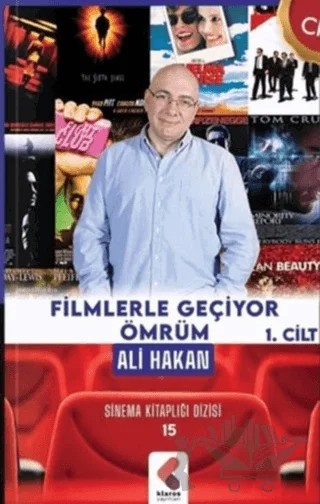 Filmlerle Geçiyor Ömrüm 1. Cilt – Ali Hakan – Klaros Yayınları kitap kapağı