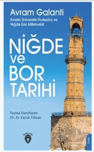 Niğde Ve Bor Tarihi – Avram Galanti – Dorlion Yayınları kitap kapağı