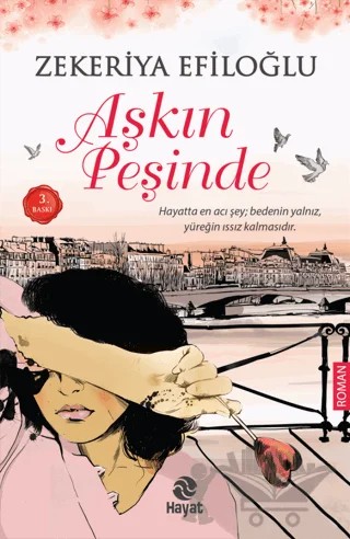 Aşkın Peşinde – Zekeriya Efiloğlu – Hayat Yayınları kitap kapağı