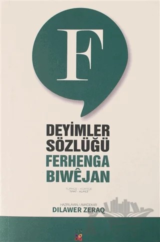 Ferhenga Biwejan - Deyimler Sözlüğü - Yeşil – Kolektif – Lis Basın Yayın kitap kapağı